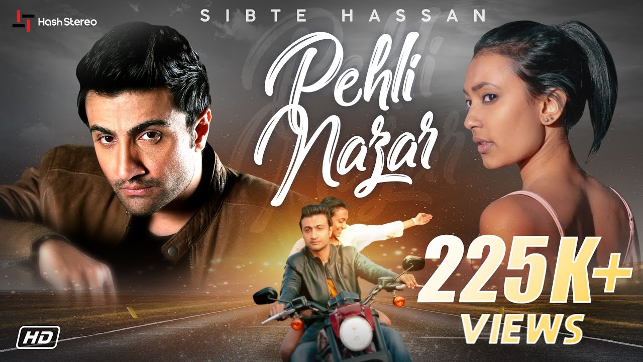 Sibte Hassan - Pehli Nazar (Official Video) Hash Stereo