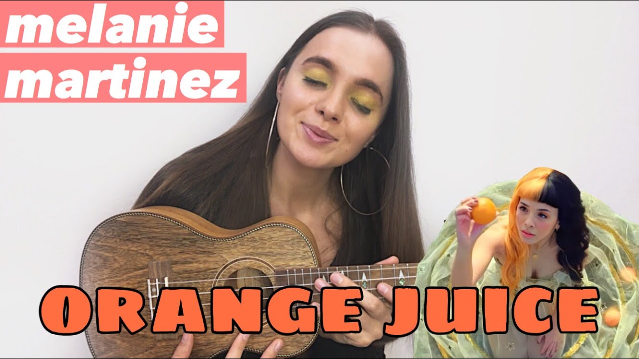 MELANIE MARTINEZ - ORANGE JUICE | UKULELE TUTORIAL
