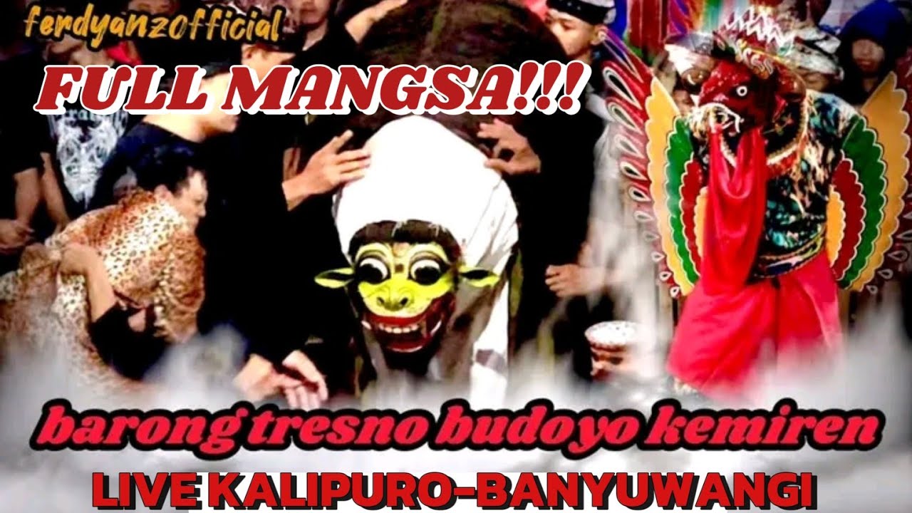 MACAN-MACANAN BARONG TRESNO BUDOYO KEMIREN|LIVE KALIPURO-BANYUWANGI
