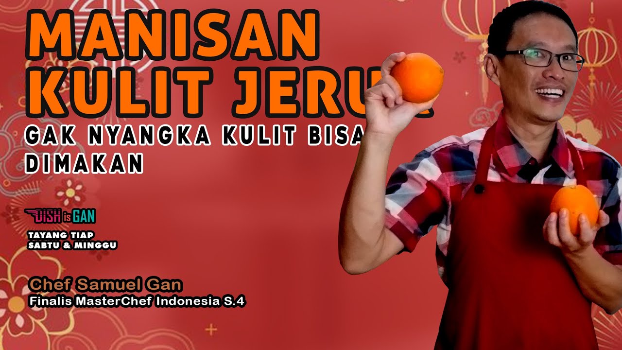 Manisan Kulit Jeruk Dish is Gan