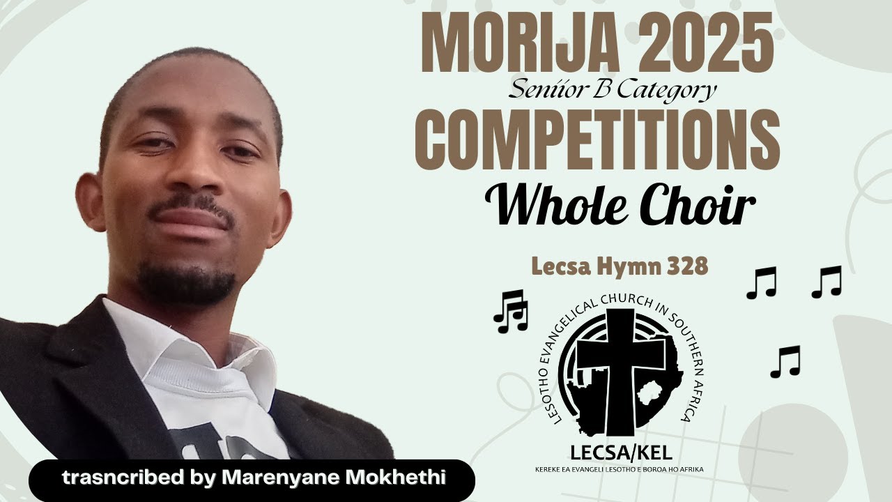 How to sing Lecsa songs- Sefela 328 (Mophato oa Morija competitions)