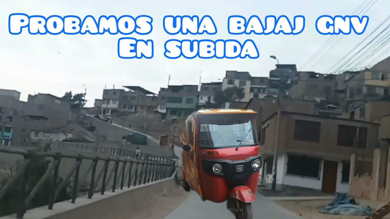 probamos una MOTOTAXI BAJAJ GNV GAS NATURAL EN UNA SUBIDA  con 3 personas