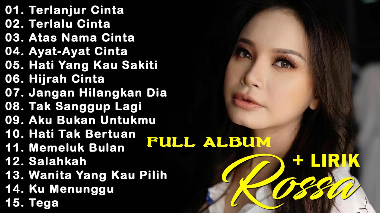 KOLEKSI LAGU ROSSA FULL ALBUM TERBARU & TER HITS 2026 ! VIRAL + VIDEO LIRIK | TERLANJUR CINTA