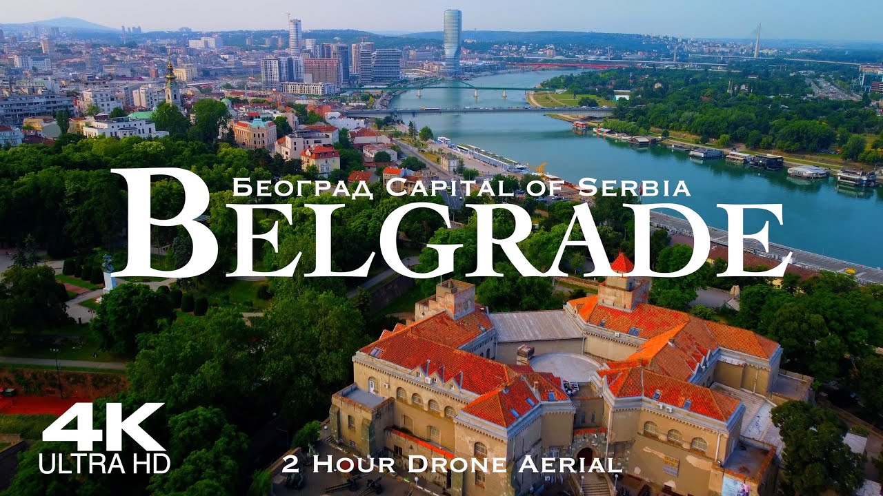 [4K] BELGRADE 2026 🇷🇸 Београд | 2 Hour Drone Aerial Relaxation Film BEOGRAD | Serbia Србија дрон