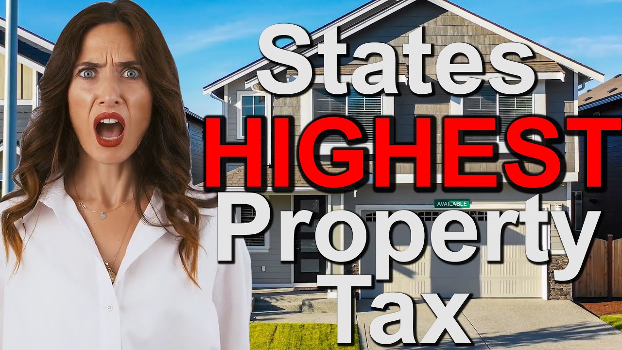 US States with the HIGHEST Property Taxes | Property Taxes are Getting Worse in America