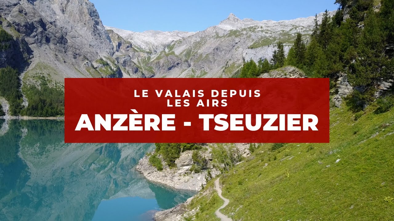 [Ep.1] Le Valais depuis les Airs / Anzère et Tseuzier en été
