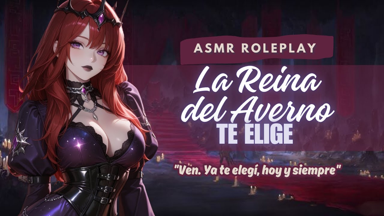 ASMR 🖤 La Reina del Averno: Te Elige 🌑