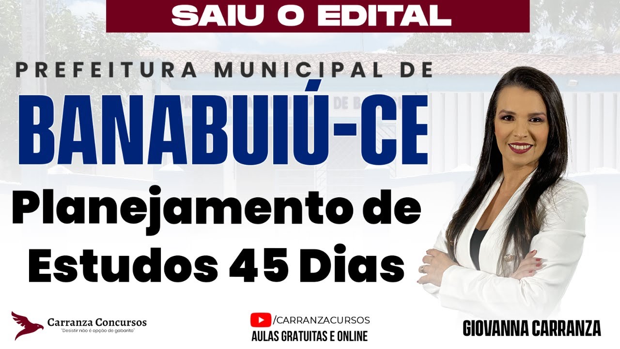 Concurso BANABUIU-CE | Planejamento de Estudos 45 Dias | Como Organizar do Zero