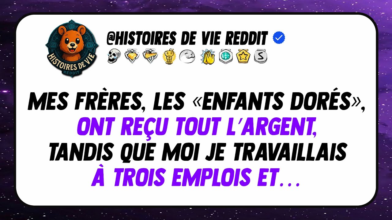 Mes frères, les «enfants dorés», ont reçu tout l’argent, tandis que moi je travaillais à trois...