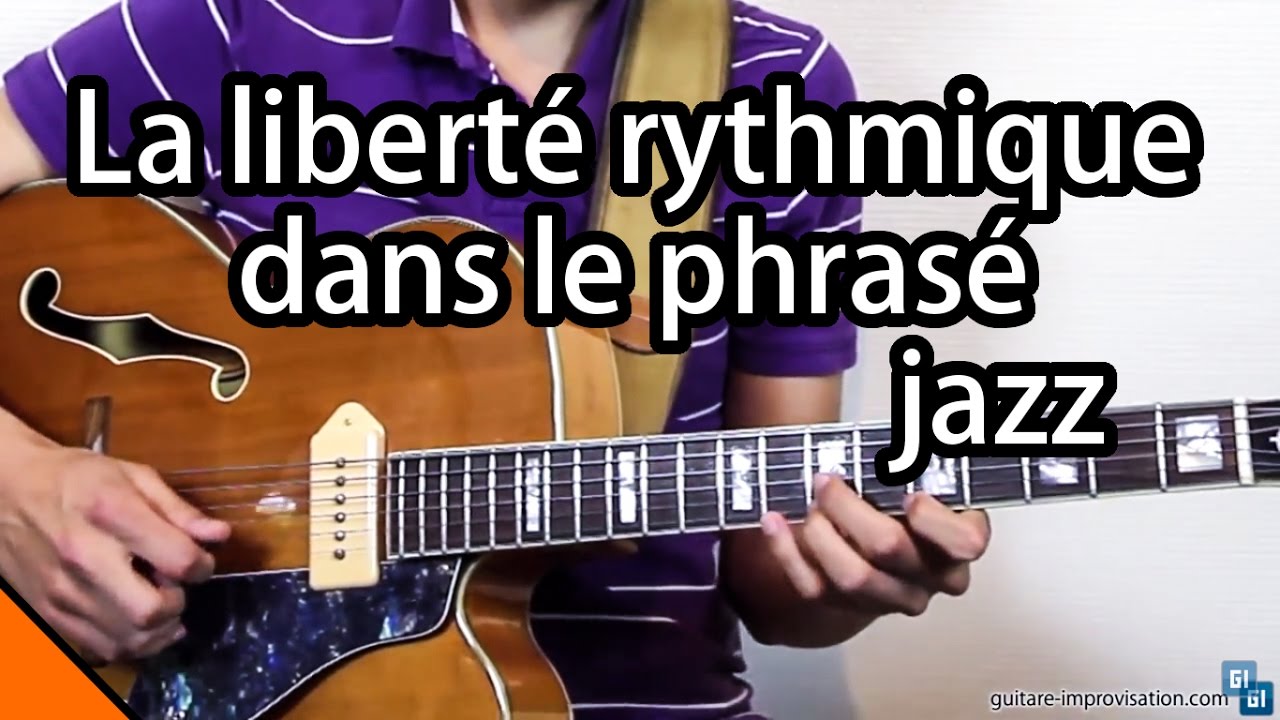 La liberté rythmique dans le phrasé (impro Jazz)