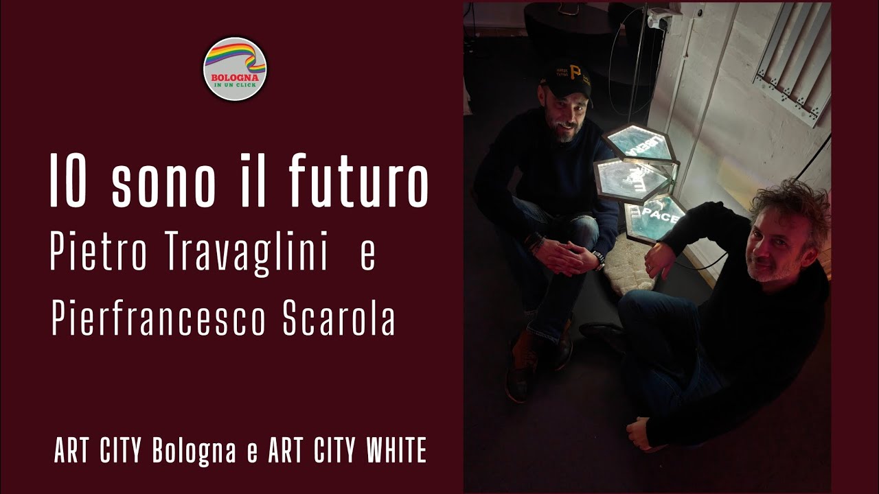 IO sono il futuro - Pietro Travaglini e Pierfrancesco Scarola