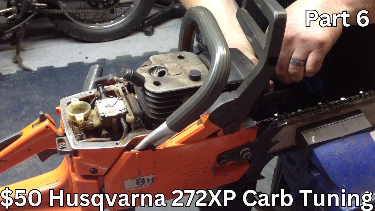 Часть 6/6. Настройка и окончательная регулировка карбюратора Husqvarna 272xp 2-тактного двигателя...