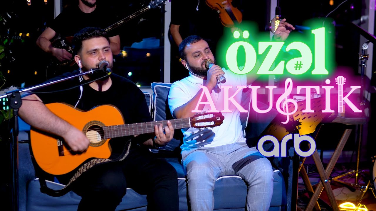 Sən və mən - Hacı Nazim - Özəl Akustik