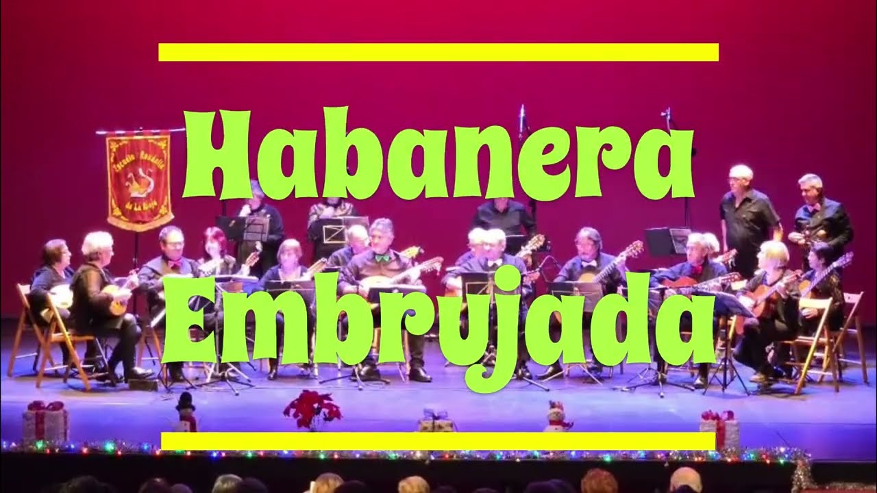 Habanera Embrujada by Escuela Rondalla La Rioja