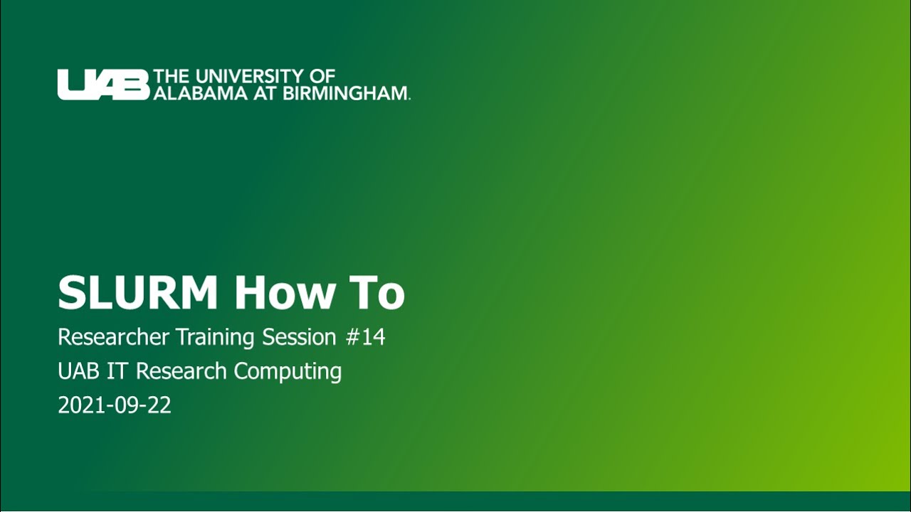 SLURM How To [TRAIN-09-2021]