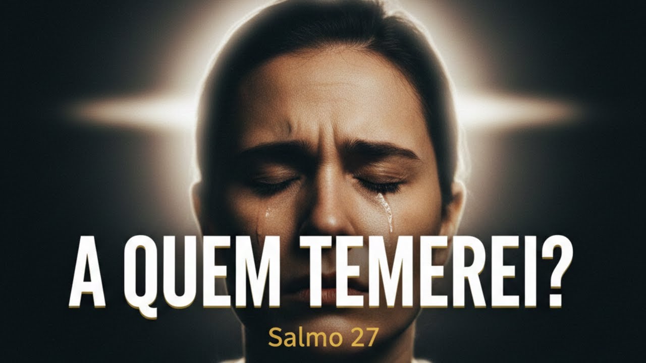 ORAÇÃO FORTE PARA ACALMAR A MENTE E VENCER O MEDO