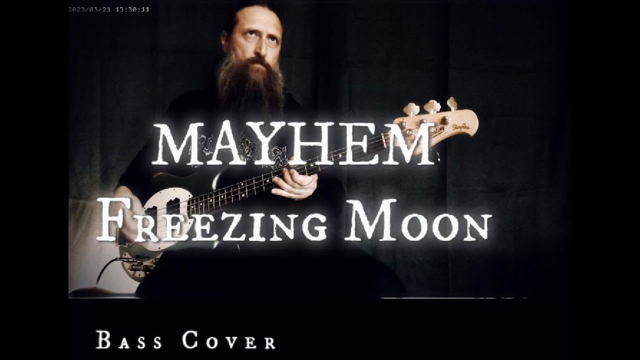 MAYHEM - Freezing Moon - My approach of the bass track