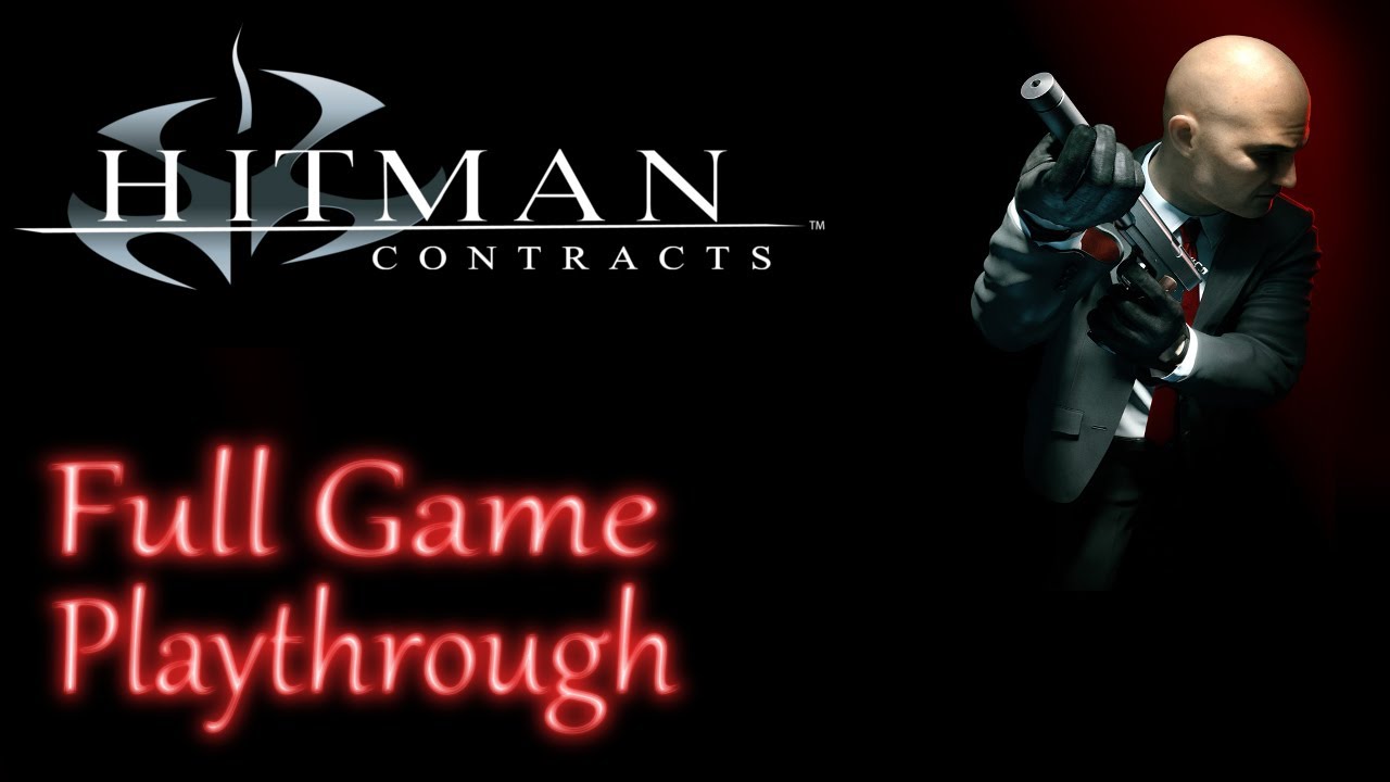 Hitman Contracts *Full Game* Gameplay Playthrough (no commentary)