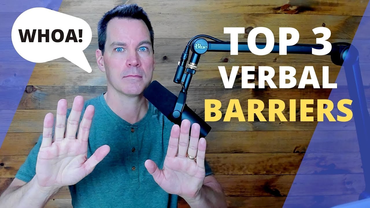 Verbal Communication Barriers