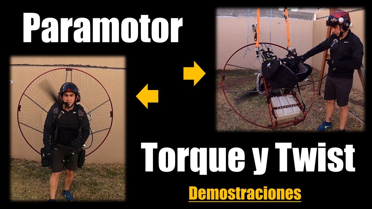 Paramotor, Torque y Twist, Efecto, Demostraciones