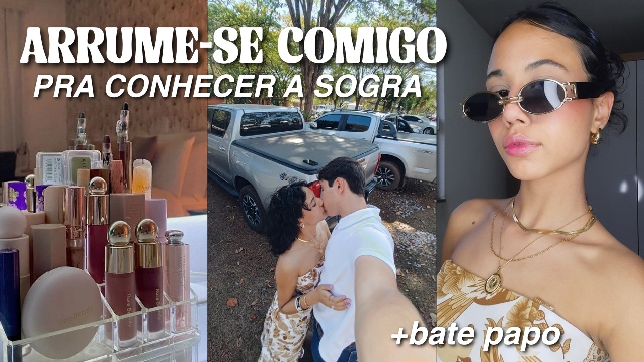 GRWM e ARRUME-SE COMIGO para CONHECER A MINHA SOGRA! + como eu conheci meu namoradinho ✨
