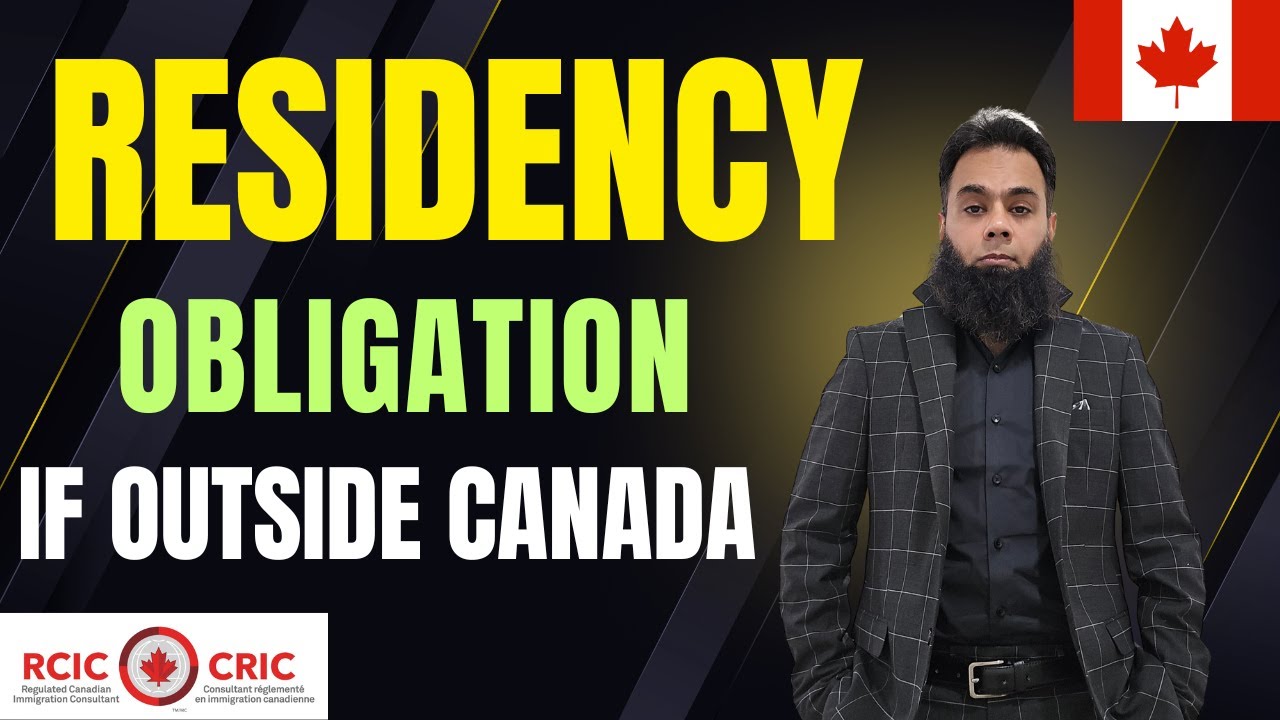 Canadian PR Residency Obligation 2025 | Staying Abroad with Canadian Citizen Spouse