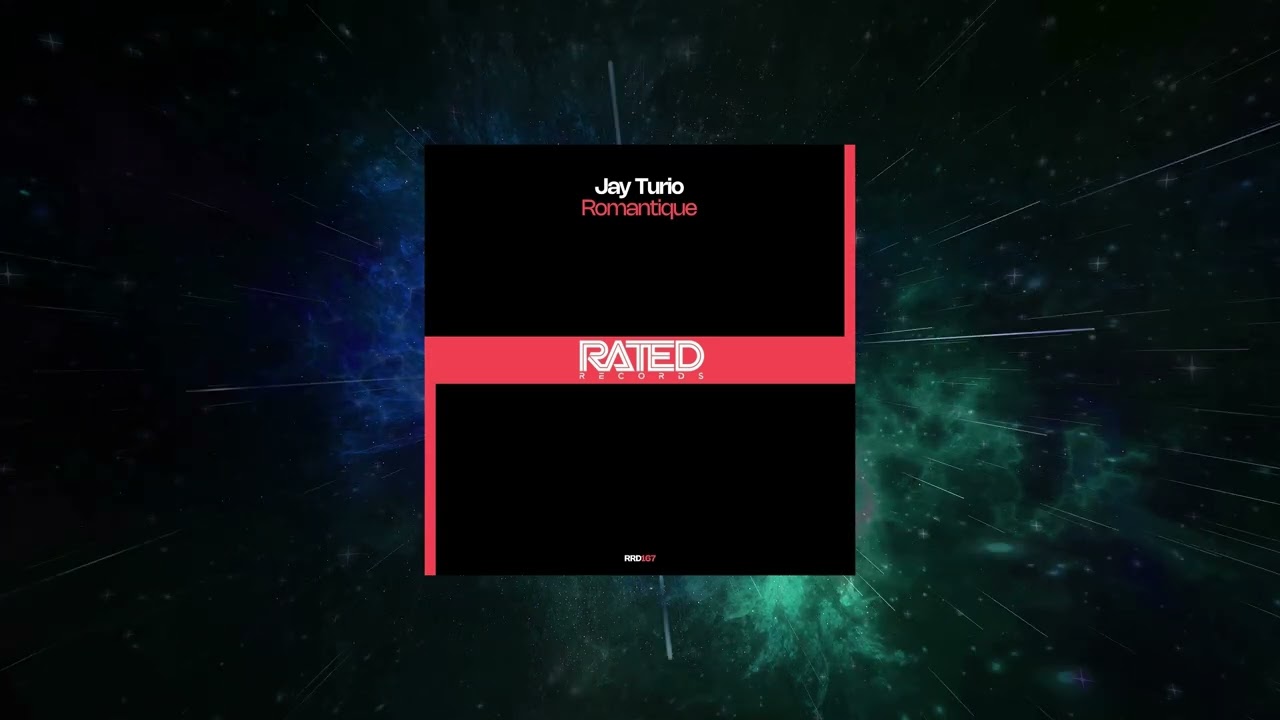 Jay Turio - Romantique (Extended Mix) [ Rated Records ]