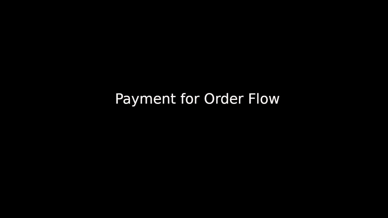 Payment for Order Flow