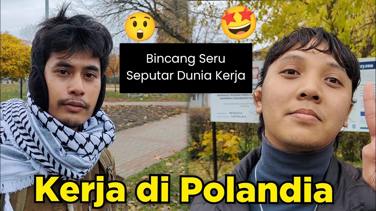 Kerja di Polandia..😁🤑 ( Apa Masih MENARIK ) part 1