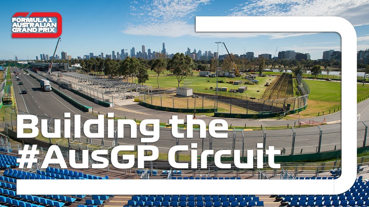 Building Melbourne's iconic F1 Grand Prix Circuit