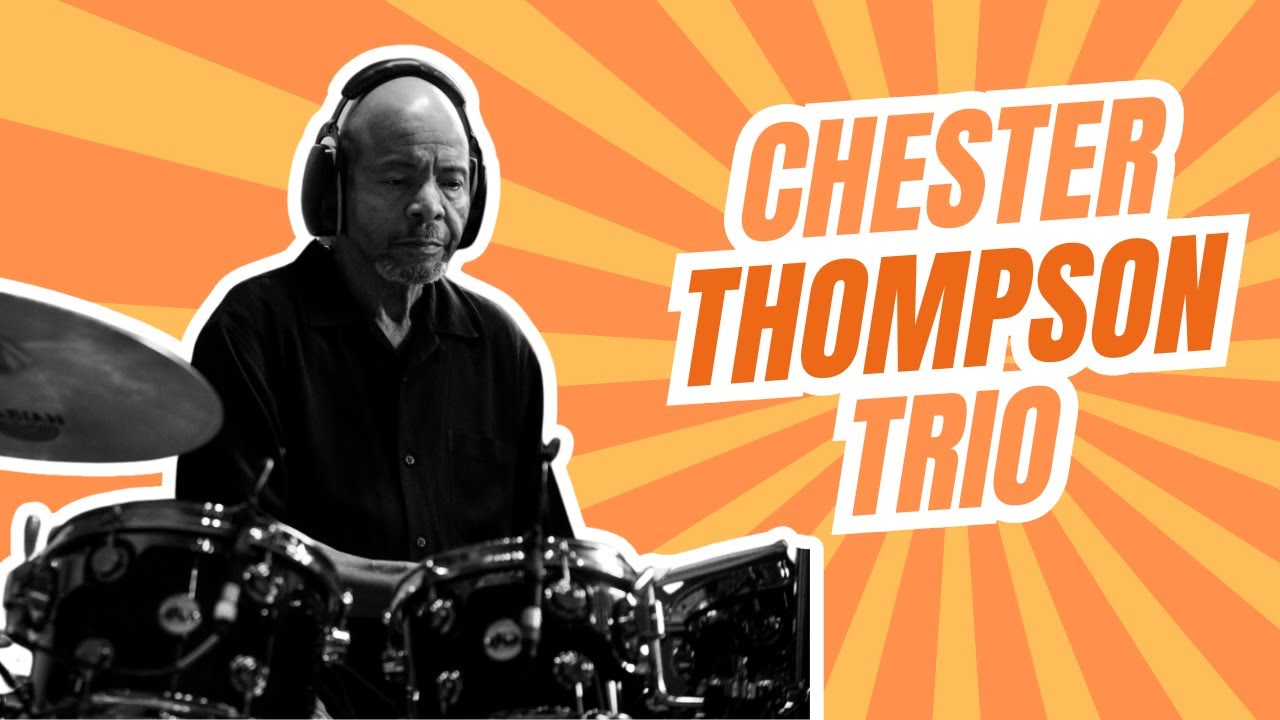 Chester Thompson Trio - 