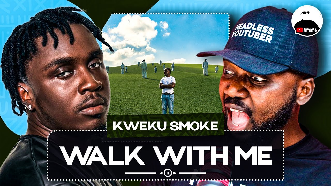 Kweku Smoke - Walk With Me || Album Breakdown 