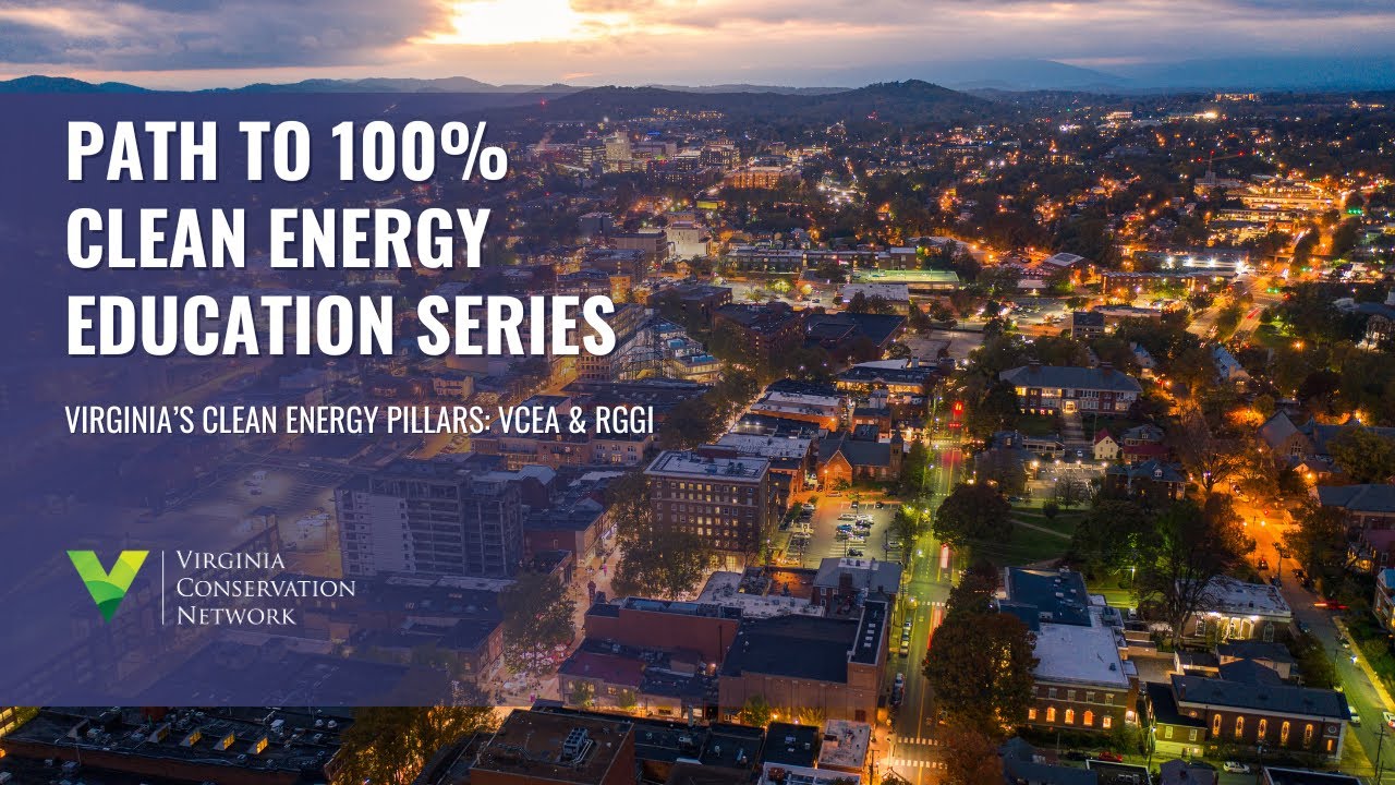 Virginia's Clean Energy Pillars: VCEA & RGGI