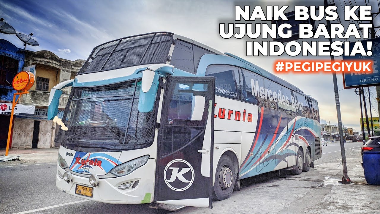 Naik Bus MEWAH Ke Ujung Indonesia | Trip Medan - Banda Aceh by Kurnia lewat app Pegipegi