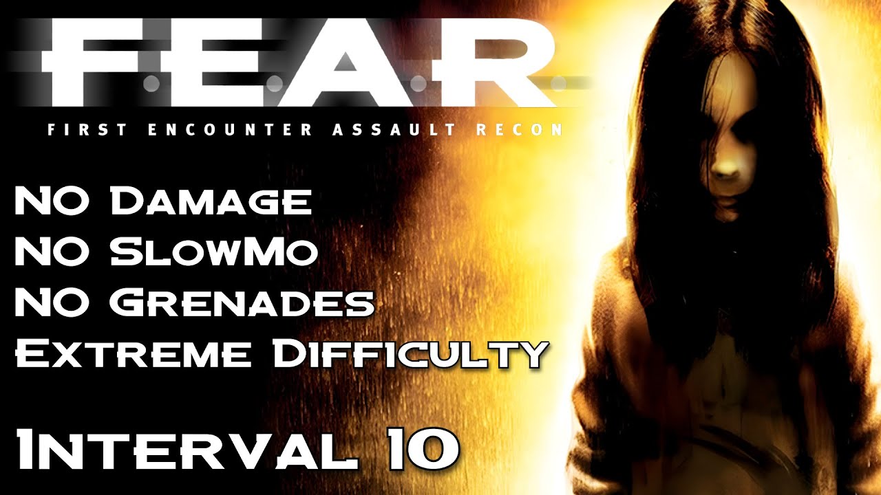 F.E.A.R. | No Damage, No SlowMo, No Grenades, Extreme Difficulty | Interval 10