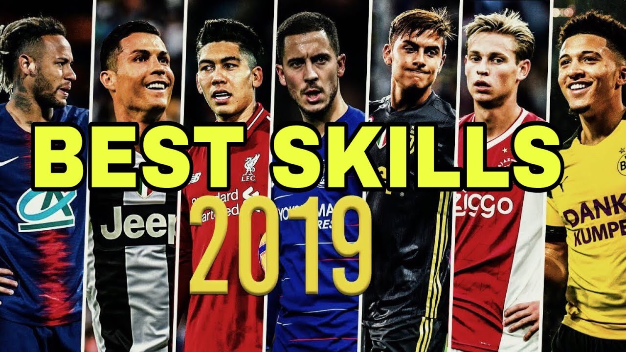 Best Football Skills - 2019 - (Những Skills b&oacute;ng đ&aacute; đỉnh cao - 2019)