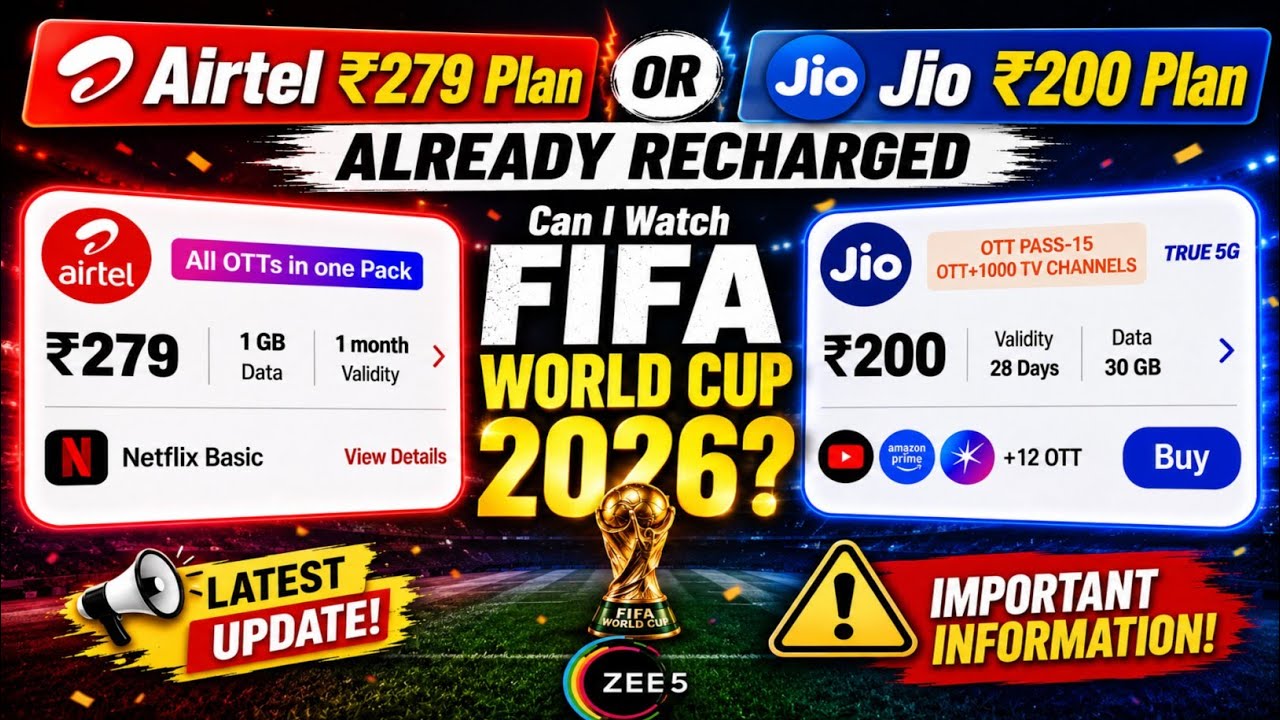 Can I Watch the FIFA World Cup on Zee5 with the Jio ₹200 or Airtel ₹279 Recharge Plan?