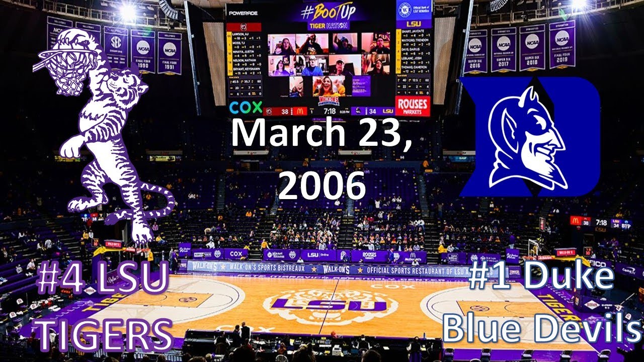 3/23/06 - Sweet 16 - #4 LSU vs #1 Duke
