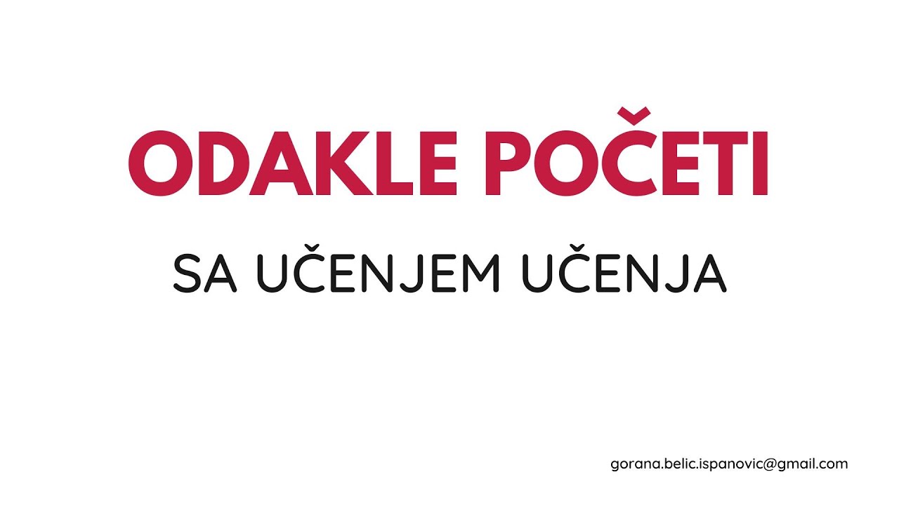 ODAKLE POČETI SA UČENJEM UČENJA?