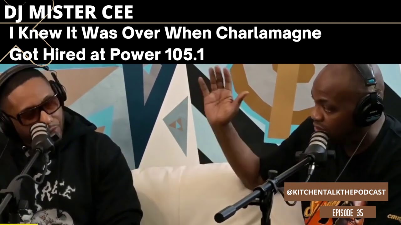 DJ MISTER CEE - TALKS ABOUT HOW HE KNEW CHARLAMAGNE WAS GOING TO EXPOSE HIM (SNIPPET) KITCHEN TALK