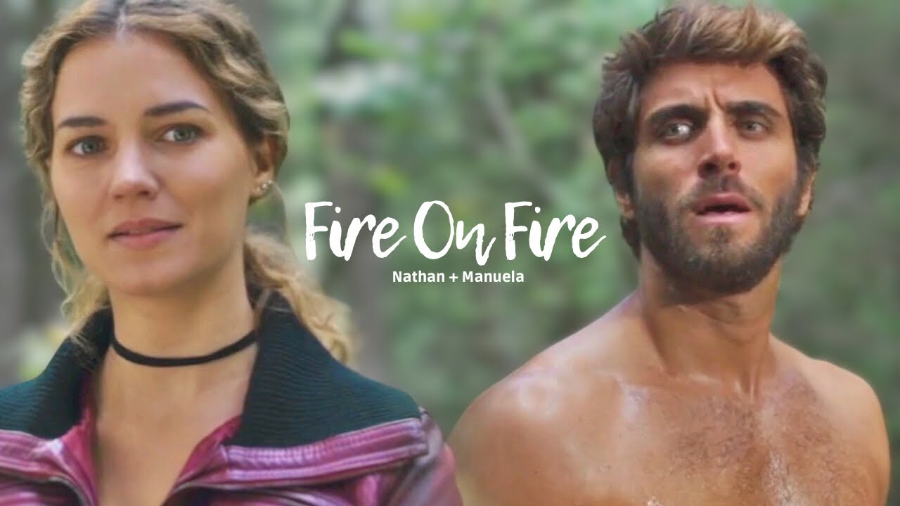 Nathan + Manuela II Fire On Fire [+Subs]