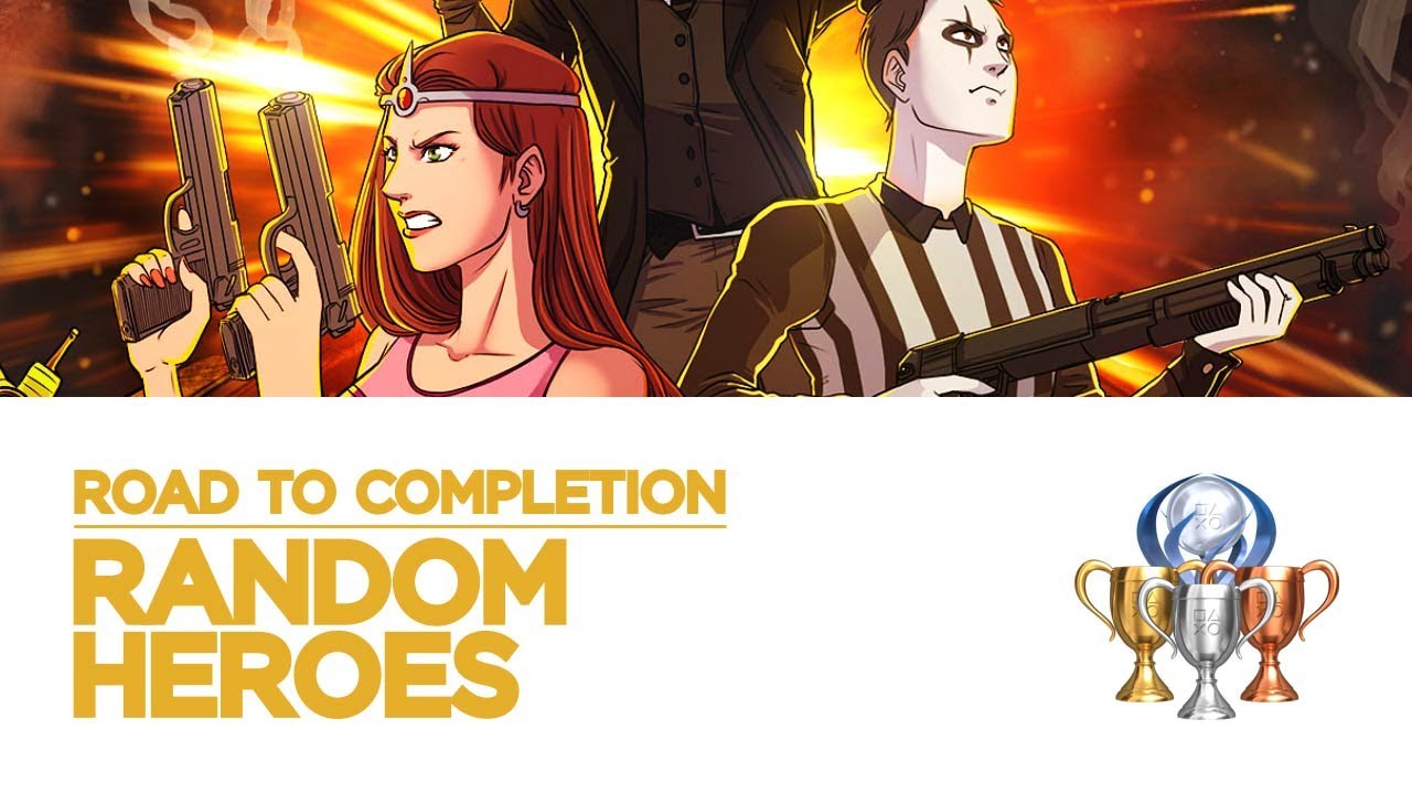 Random Heroes: Gold Edition Platinum Trophy Guide / FULL GAME