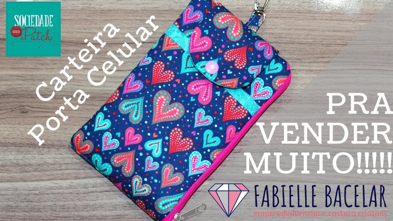 Carteira Porta Celular - Fazer e Vender - Fabielle Bacelar - Peça 0030