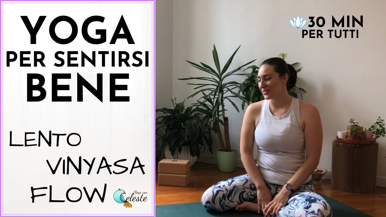 Yoga Per Sentirsi Bene ❤︎ Lento Vinyasa Flow ⎮ 30 minuti Per Tutti