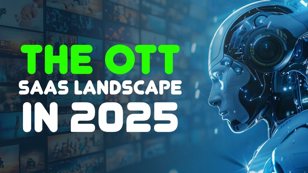 The Future of OTT SaaS in 2025 | AI, Cloud, FAST Channels & Beyond 🌍📺