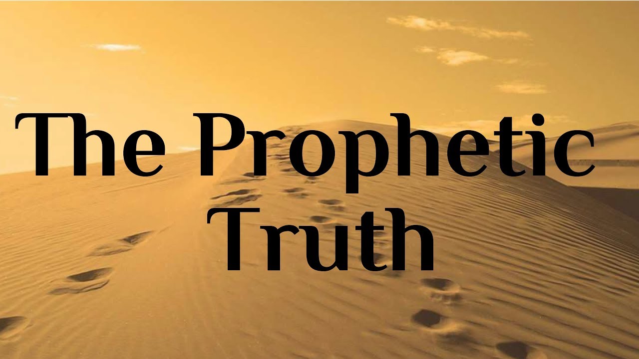 The Prophetic Truth: Proving Muhammad's Prophethood