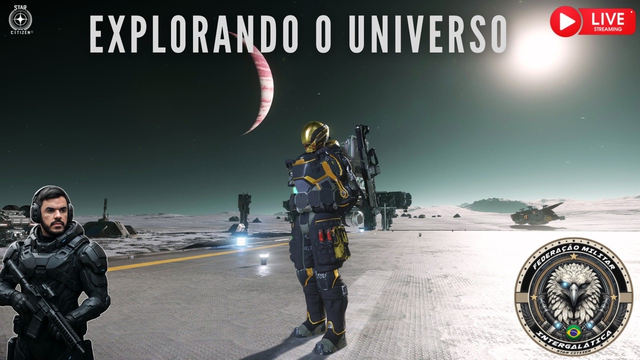 🔴STAR CITIZEN - EXPLORANDO O UNIVERSO