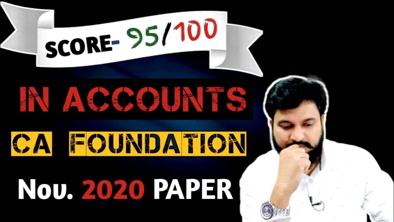 Do You Really Want to Score in ACCOUNTS l CA Foundation Accounts Nov 2020 PAPER l CTC Classes