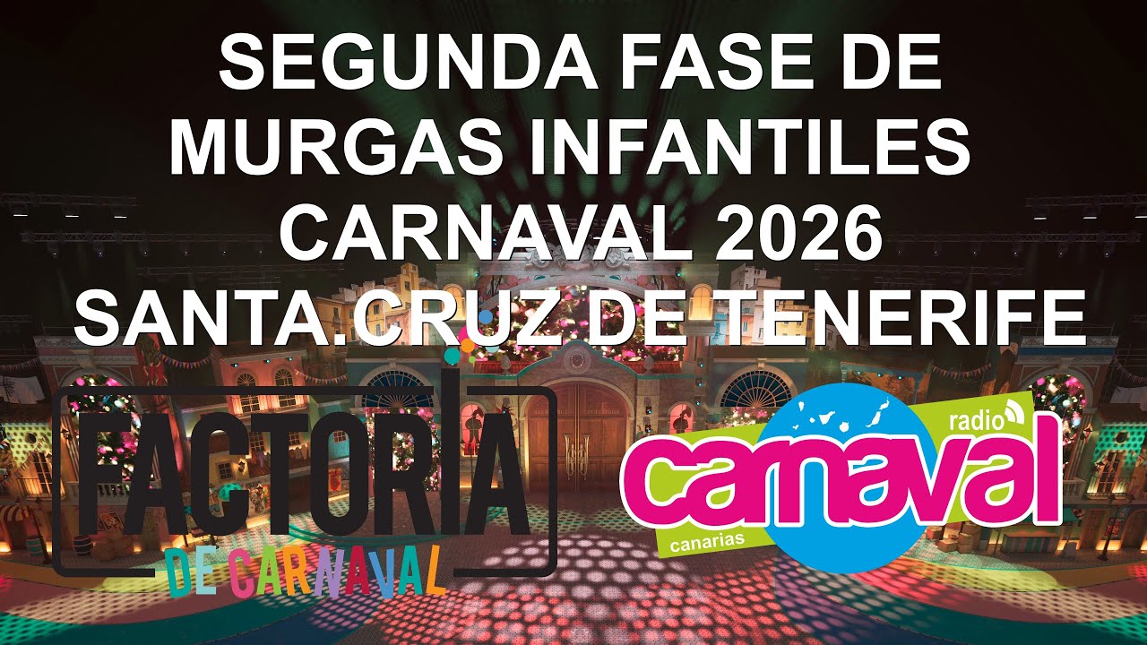 Segunda Fase de Murgas Infantiles de Santa Cruz de Tenerife 2026