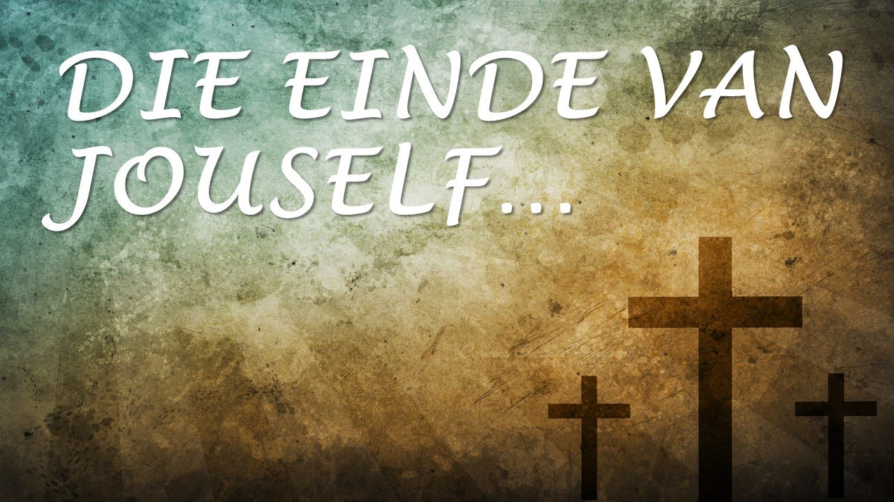 Die Einde Van Jouself - Deon Allers